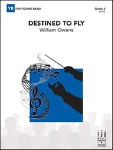 Destined to Fly Concert Band sheet music cover